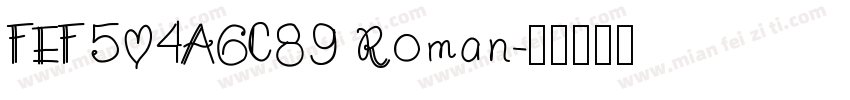 FEF504A6C89 Roman字体转换